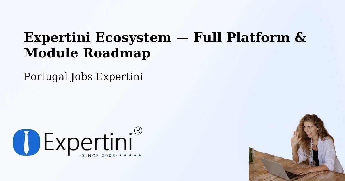 Expertini Ecosystem — Full Platform & Module Roadmap – Amarante