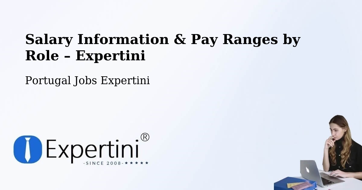 Salary Information & Pay Ranges – Amarante - Amarante, Portugal Jobs Expertini